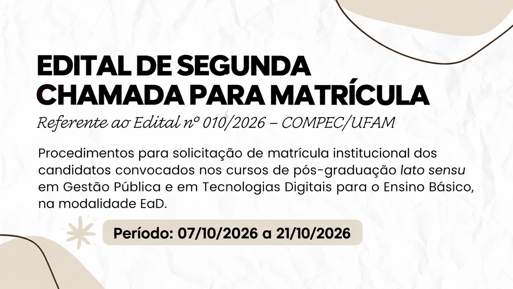 2ª CHAMADA PARA MATRÍCULA REFERENTE AO EDITAL Nº 010/2026 - COMPEC/UFAM