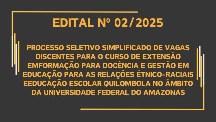 EDITAL DE ERRATA 02/2025/CED/UFAM PROGRAMA DE EXTENSÃO ESCOLA DE FORMAÇÃO DO CENTRO DE EDUCAÇÃO A DISTÂNCIA