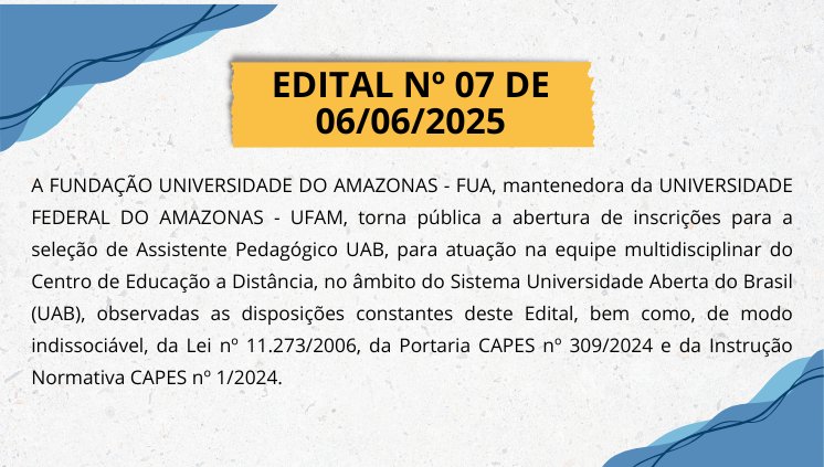EDITAL Nº 07 DE 06/06/2025 PSS para Assistente Pedagógico